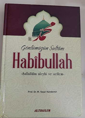 Yaşar Kandemir Gönlümüzün Sultanı Habibullah