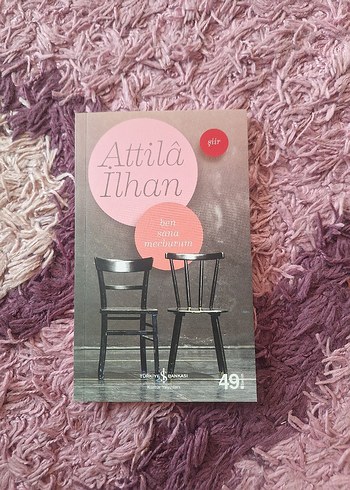 Attilâ İlhan - Ben Sana Mecburum Şiir Kitabı