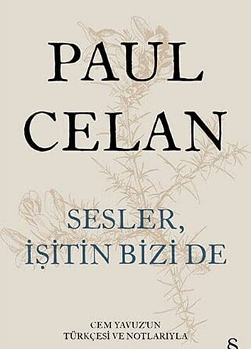 PAUL CELAN-SESLER İŞİTİN BİZİ DE 