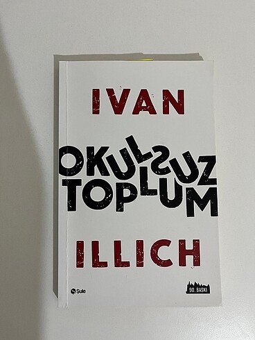 Okulsuz Toplum Ivan Illıch kitap