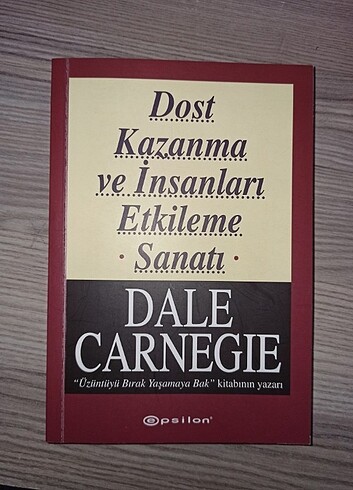 Dost kazanma ve insanları etkileme sanatı - Dale Carnegie