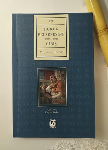 Hukuk Felsefesine Kısa Bir Giriş - Raymond Wacks