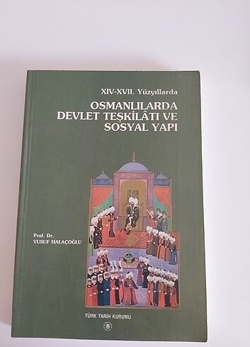 Yusuf Halaçoğlu XIV-XVII. Yüzyıllarda Osmanlılarda Devlet Teş