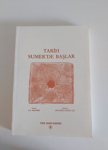 S. N. Kramer Tarih Sümer'de Başlar