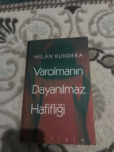 Varolmanın Dayanılmaz Hafifliği
