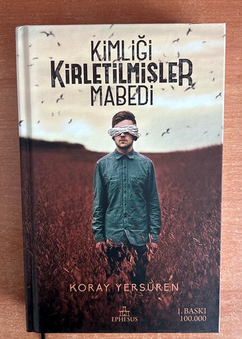 Kimliği Kirletilmişler Mabedi - Koray Yersüren