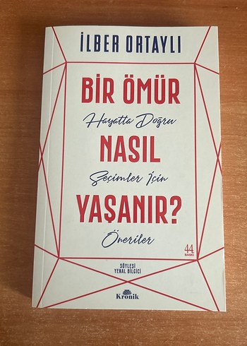 Bir Ömür Nasıl Yaşanır? - İlber Ortaylı