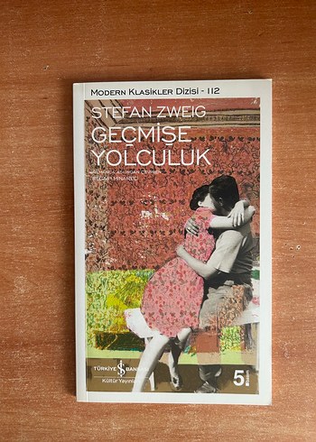 Geçmişe Yolculuk - Stefan Zweig