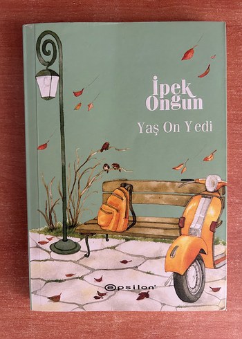 Yaş On Yedi - İpek Ongun