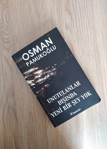 Unutulanlar Dışında Yeni Bir Şey Yok