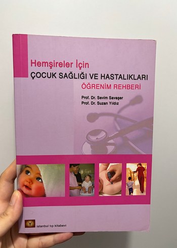 Hemşireler İçin Çocuk Sağlığı ve Hastalıkları Kitabı