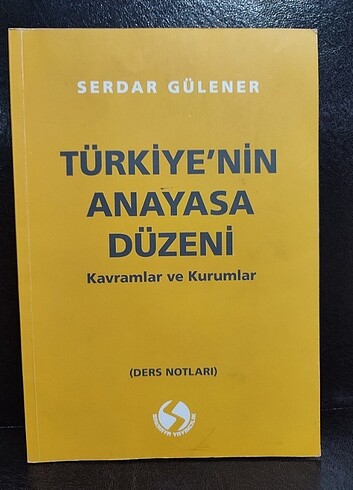 Türkiye'nin Anayasa Düzeni - Serdar Gülener