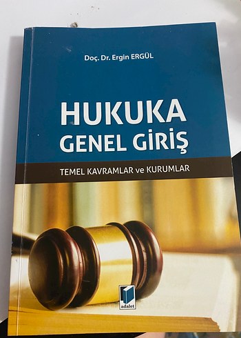 Hukuka Genel Giriş - Temel Kavramlar ve Kurumlar