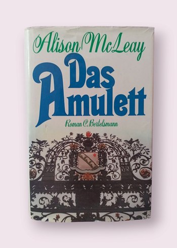 Alison McLeay - Das Amulett Almanca Roman