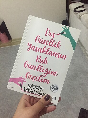 Dış güzellik yasaklansın ruh güzelliğine geçelim