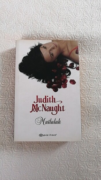 Mutluluk YAZAR. JUDITH MCNAUGHT