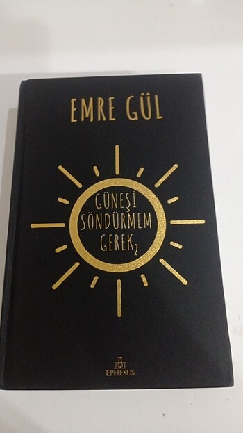  Beden Güneşi Söndürmem Gerek 2-Emre Gül (Ciltli-eski basım)