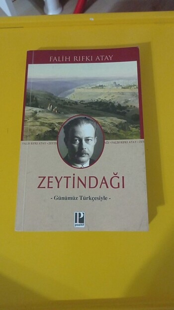 Zeytindağı-Falih Rıfkı Atay (Günümüz türkçesiyle)