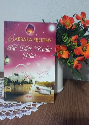 Barbara Freethy - Bir Dilek Kadar Yakın Roman