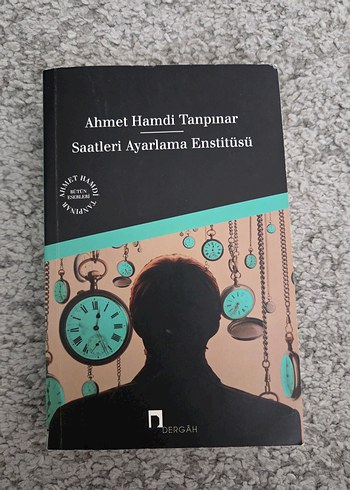Saatleri Ayarlama Enstitüsü - Ahmet Hamdi Tanpınar