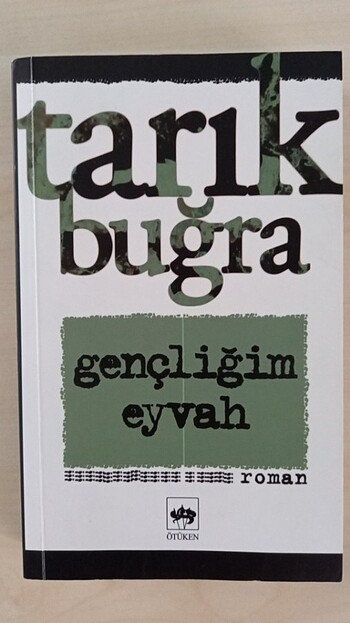 Tarık Buğra-Gençliğim Eyvah