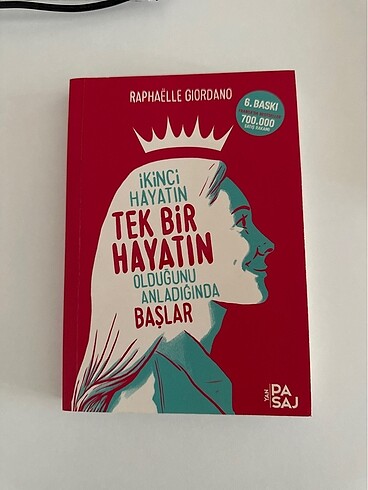 İkinci hayatın tek bir hayatın olduğunu anladığında başlar