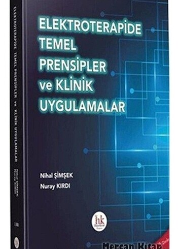 Elektroterapide Temel Prensipler Ve Klinik uygulamalar.