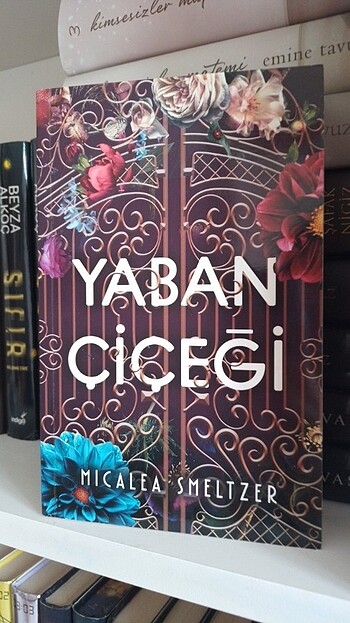 Micalea Smeltzer/ Yaban Çiçeği