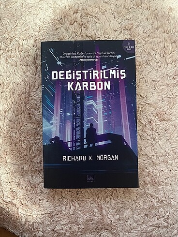 Değiştirilmiş Karbon - Richard K. Morgan