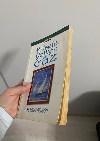 Felsefe, Yelken ve Caz - Asiye Koray Bendon