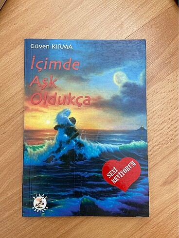İçimde aşk oldukça