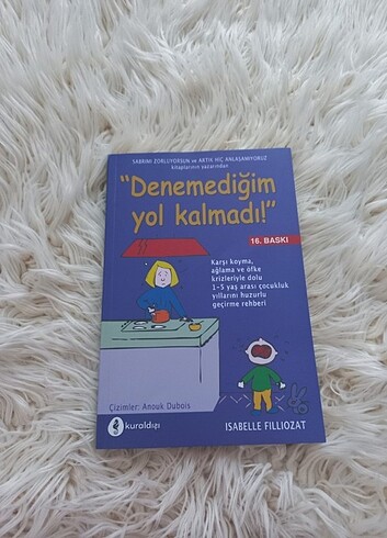 Denemediğim yol kalmadı