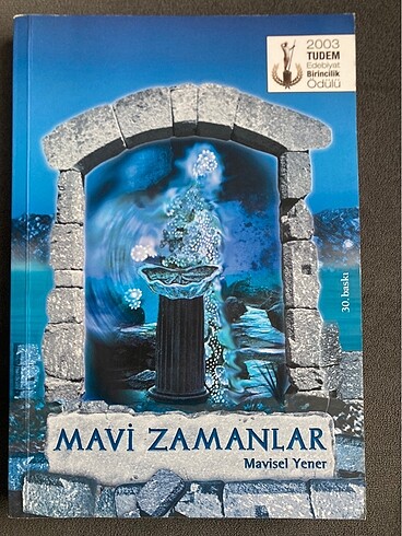 Mavi zamanlar(mavisel yener)