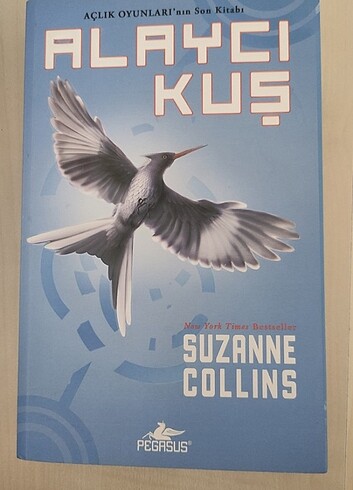 Açlık Oyunları 3. kitap: Alaycı Kuş - Suzanne Collins