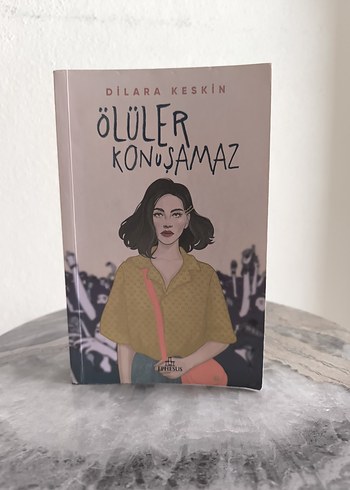Ölüler Konuşamaz - Dilara Keskin