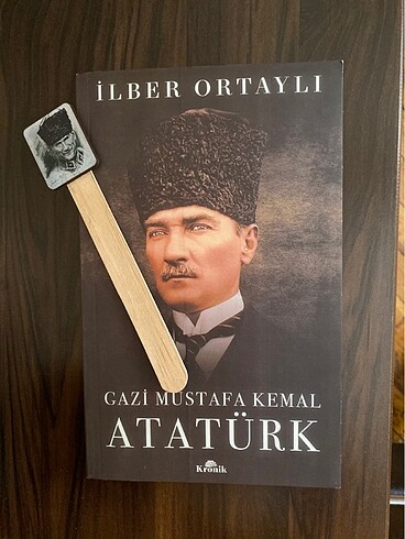 Gazi Mustafa Kemal Atatürk- İlber Ortaylı
