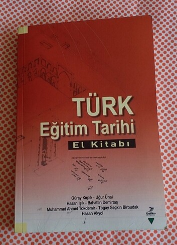 Türk Eğitim Tarihi El Kitabı - Güray Kırpık/Uğur Günal