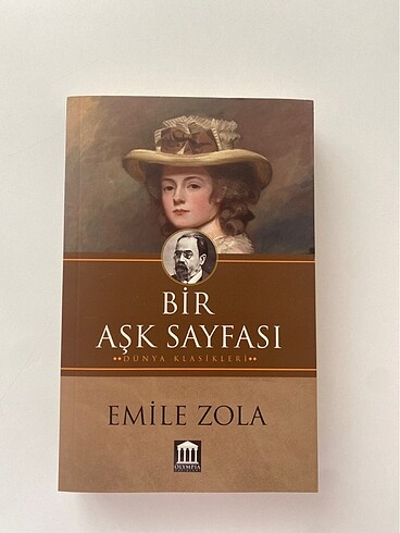 BİR AŞK SAYFASI DÜNYA KLASİKLERİ - EMİLE ZOLA - OLYMPIA YAYINLAR