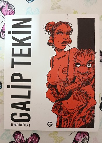 Galip Tekin - Tuhaf Öyküler Cilt 1