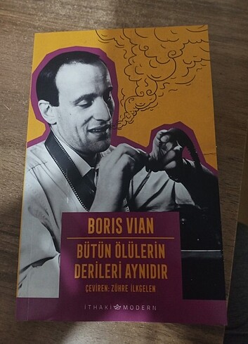 Boris Vian - Bütün Ölülerin Derileri Aynıdır 