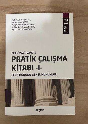 Pratik Çalışma Kitabı I - Ceza Hukuku Genel Hükümler