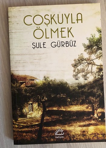 Coşkuyla Ölmek - Şule Gürbüz