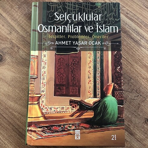 Selçuklular, Osmanlılar ve İslam (Ciltli)