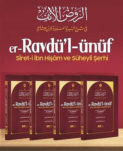 er Ravdül ünüf sireti İbn Hişam ve Süheyli Şerhi 4 Cilt