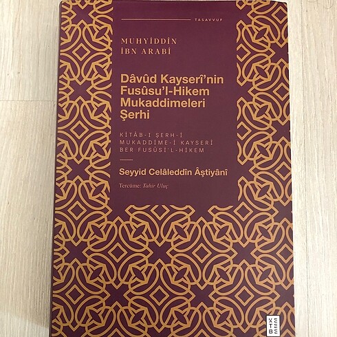 Dâvûd-ı Kayserî?nin Fusûsu?l-Hikem Mukaddimeleri Şerhi