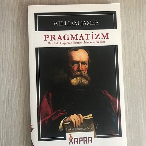 Pragmatizm -Bazı Eski Düşünme Biçimleri İçin Yeni Bir İsim