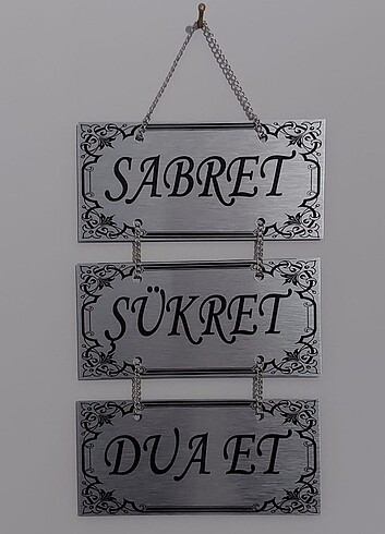Sabret,şükret,dua at yazılı levha