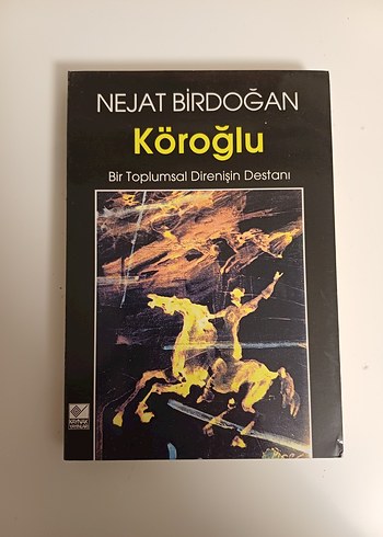 Köroğlu - Bir Toplumsal Direnişin Destanı