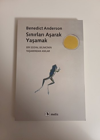 Sınırları Aşarak Yaşamak - Benedict Anderson
