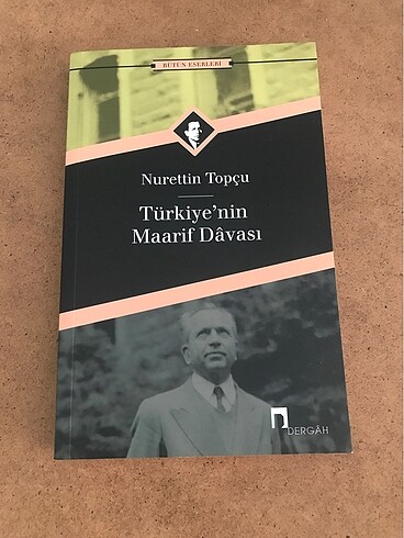 Türkiye?nin Maarif Davası Nurettin Topçu
